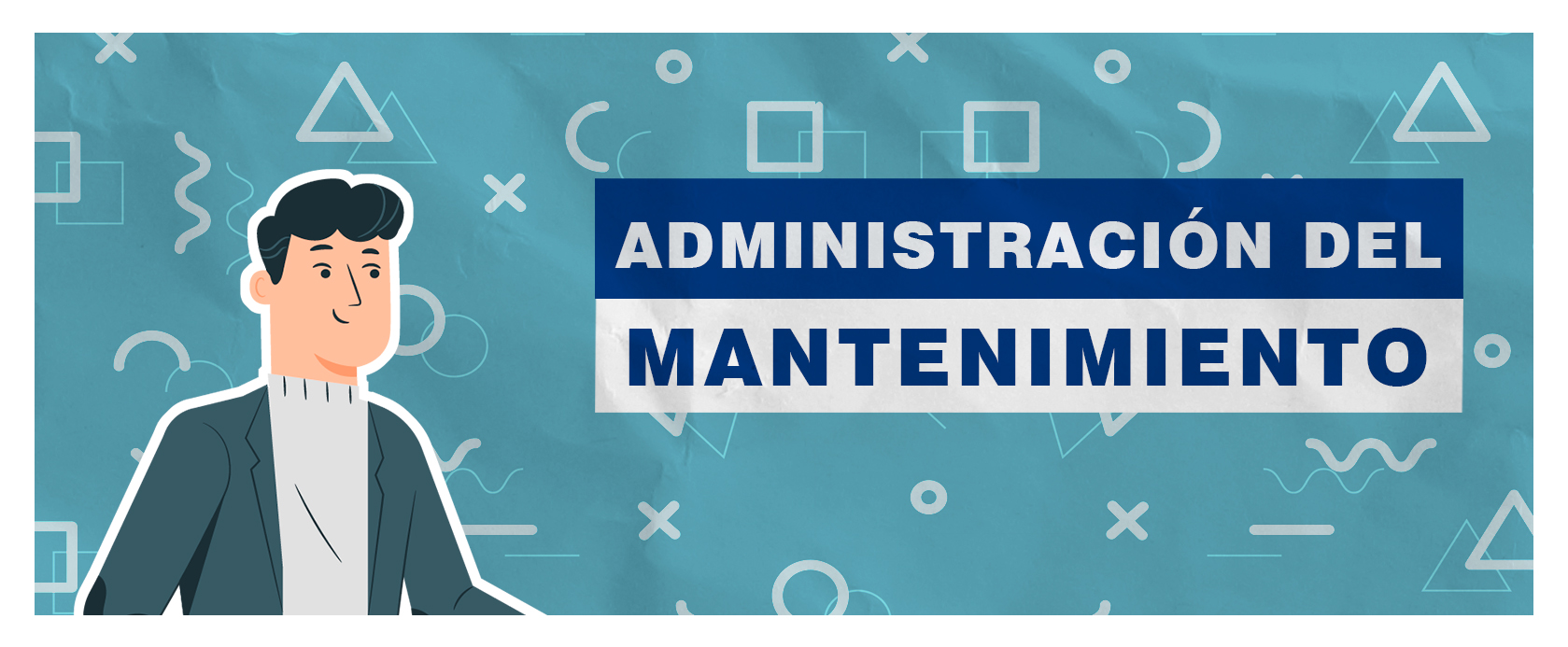 ADMINISTRACIÓN DEL MANTENIMIENTO - INC-1004-2020A